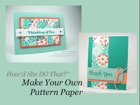 Make Your Own Pattern Paper with DOstamping