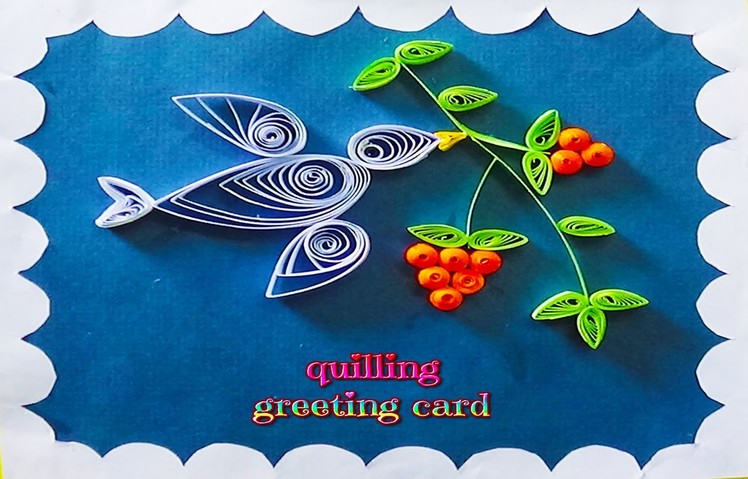 Paper quilling: Hand made easy quilling greeting card