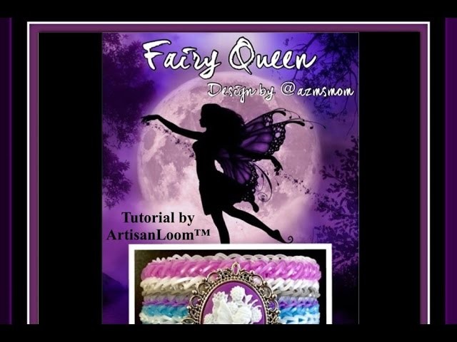 Rainbow Loom Band Fairy Queen Bracelet Tutorial.How To
