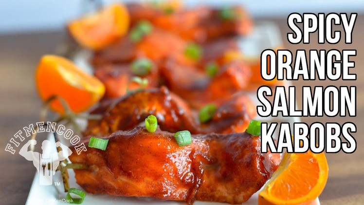 Spicy Orange Glazed Baked Salmon Kabobs. Brochetas de Salmón con Salsa de Naranja