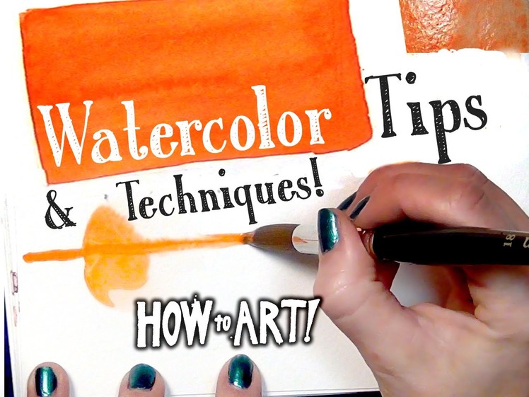WATERCOLOR TIPS! - How To Art #6