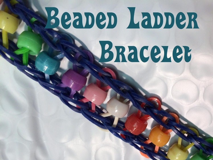 Bead and Loom Band Ladder Bracelet made without the Rainbow Loom