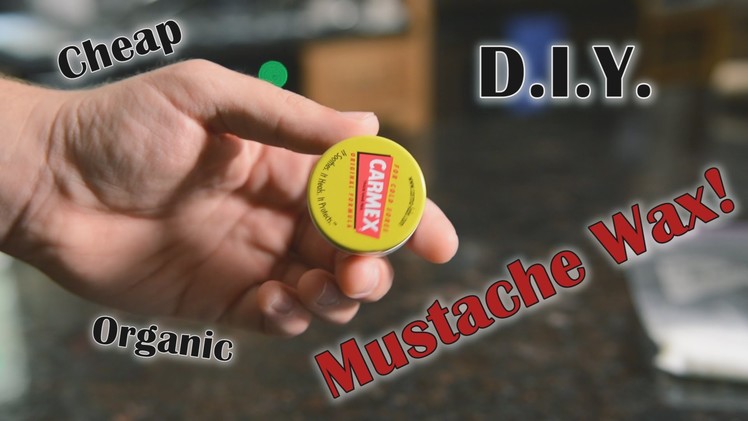 D.I.Y. Mustache Wax -The Cheap Way!