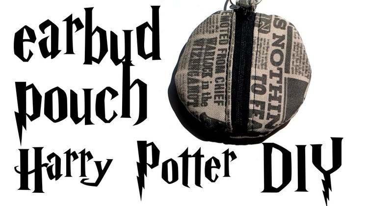 DIY earbud pouch - Harry Potter tutorial
