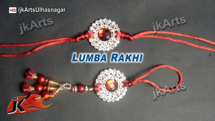 DIY Easy Lumba Rakhi for Raksha Bandhan | How to make |  JK Arts  596
