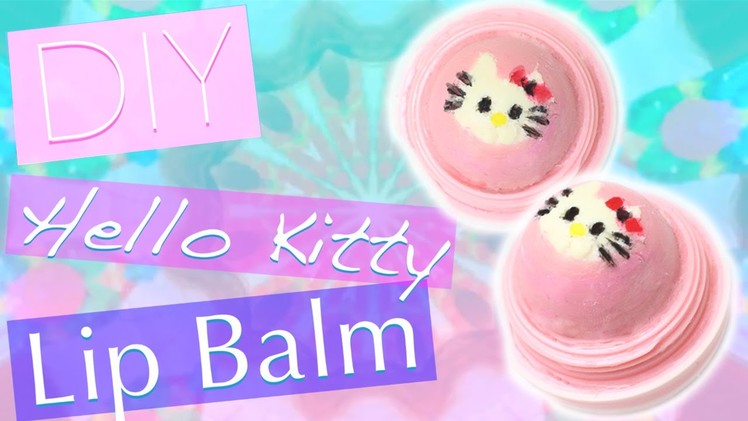 DIY Hello Kitty EOS Lip Balm | Cute EOS Design!
