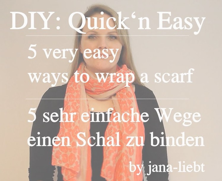 DIY: How to Wrap Scarves (5 ways - very easy). Tuch-. Schalbindetechniken: 5 Wege