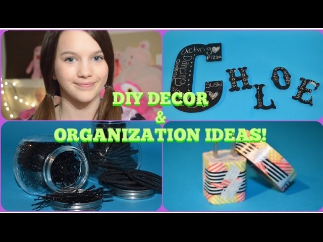 DIY ROOM DECOR & ORGANIZING IDEAS | CHLOE EAST