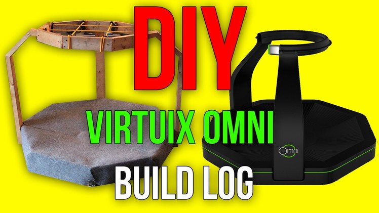 DIY Virtuix Omni-Directional Treadmill Build Log (For VR Gaming)
