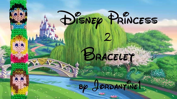 New Disney Princess 2 Bracelet - Alpha Loom. Rainbow Loom - Jasmine, Aurora, Belle - Grid Pattern