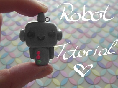 Cute Polymer Clay Robot Tutorial *-*