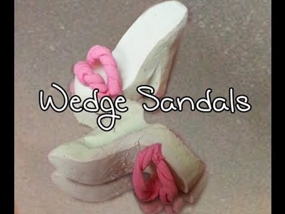 How to make Miniature Polymer Clay shoes: Wedge Sandals