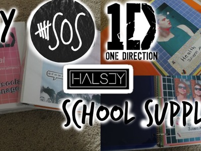 DIY 1D, 5SOS, AND HALSEY SCHOOL SUPPLIES