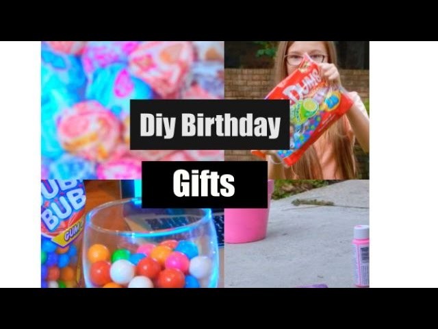 Diy Birthday Gifts!