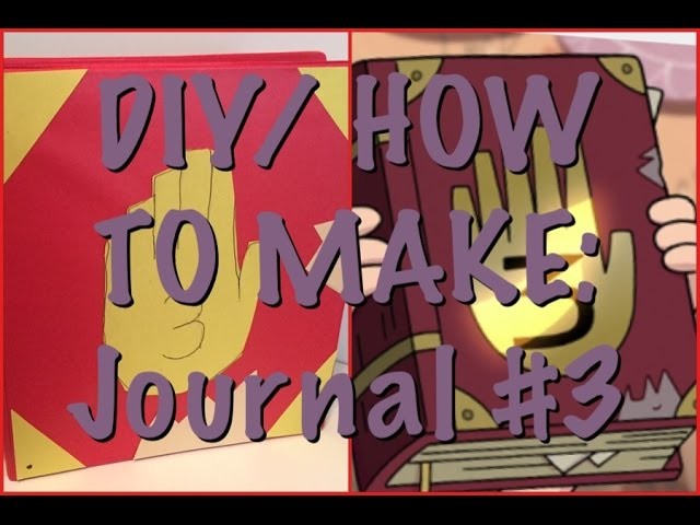 DIY: Make a Journal #3 from Gravity Falls