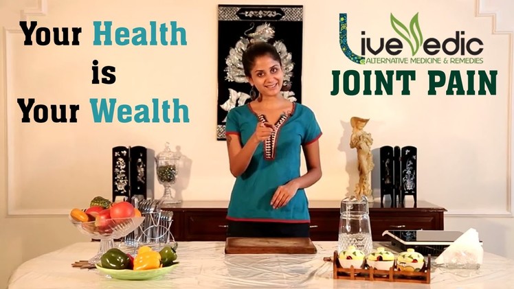 DIY: Quick Relief from Joint Pain with Natural Home Remedies | LIVE VEDIC