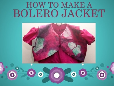 How to make a Bolero Jacket