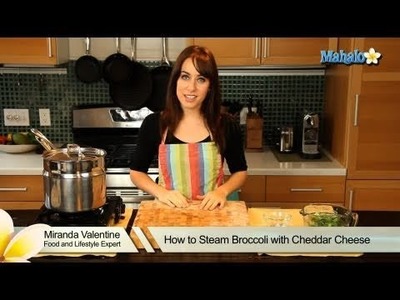 How to Steam Broccoli With Cheddar Cheese