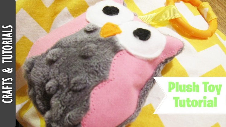 Owl Plush Toy. Rattle Tutorial for Babies