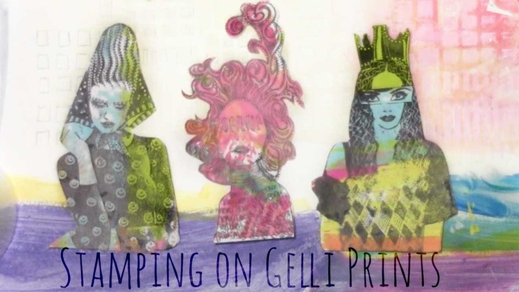 Stamping on Gelli prints