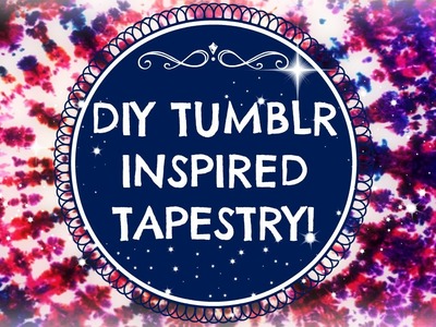 ✽ SUMMER DIY: TUMBLR INSPIRED Wall Tapestry ✽