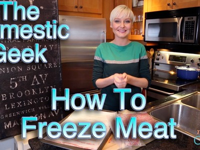 The Domestic Geek: How To Freeze Meat!