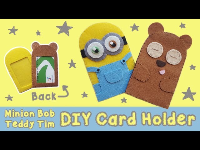 DIY Minion Bob + Teddy Tim Card Holder | Back to School