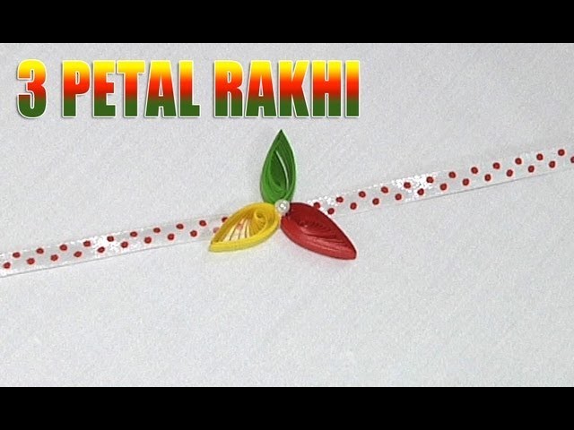 How to Make an 3 Petal Rakhi