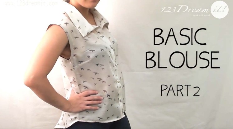 Basic blouse DIY - SECOND PART