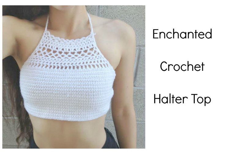 DIY Crochet Top: The Enchanted Halter