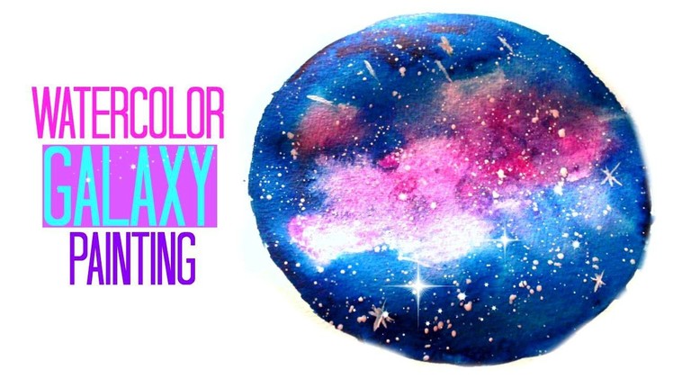 DIY Galaxy Watercolor Painting [Mini Nebula]
