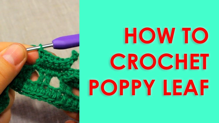 How to crochet  poppy leaf Irish crochet