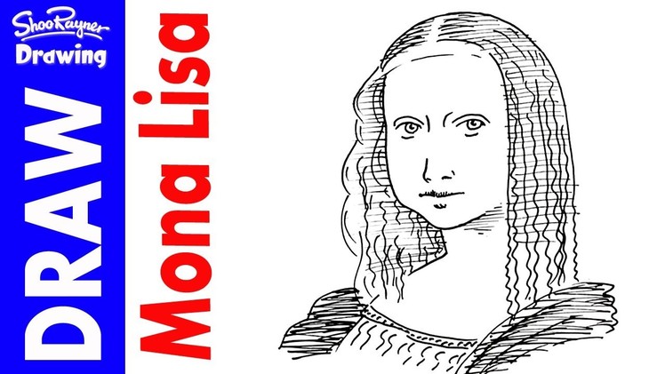 How to draw the Mona Lisa