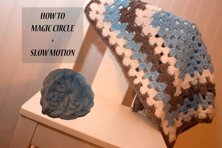 HOW to Magic Circle Crochet with SLOW MOTION