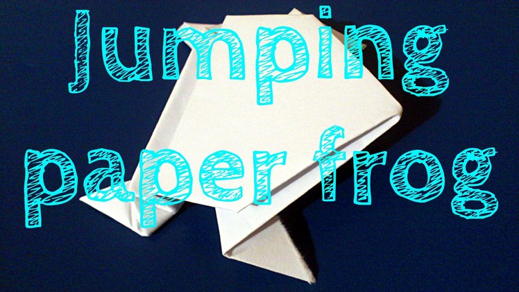How To Make A  Paper Frog That Jumps