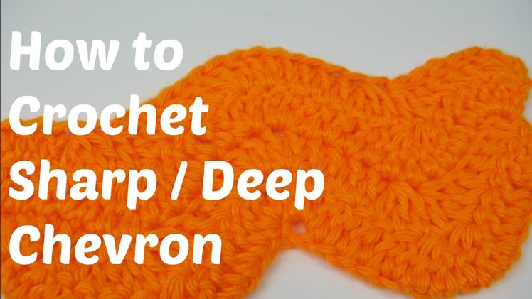How to Crochet - Sharp. Deep Chevron Stitch