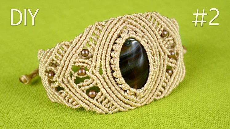 How to Make a Macrame Bracelet with Stone - Part #2
