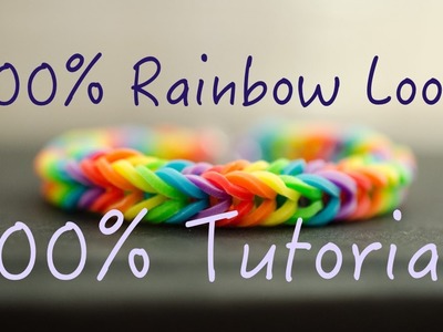 100% Rainbow Loom - 100% Tutorials - Easy tuto français facile