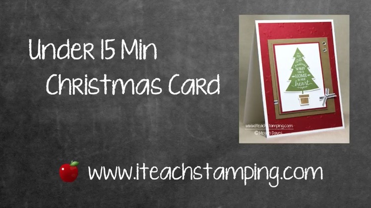 A Quick Christmas Card To Make in Under 15 Minutes!