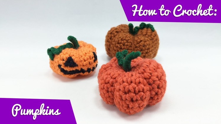 How to crochet: A Pumpkin
