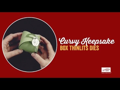Curvy Keepsake Box by Stampin’ Up!