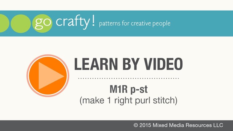 How to M1R p-st (make 1 right purl stitch): Go-Crafty