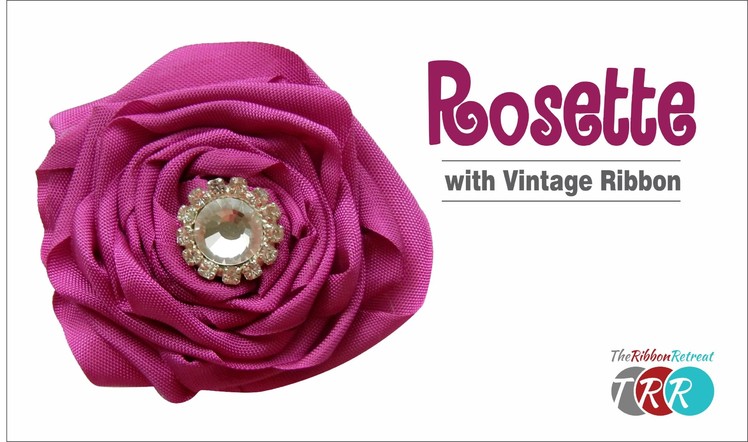 How to Make a Rosette with Vintage Ribbon - TheRibbonRetreat.com