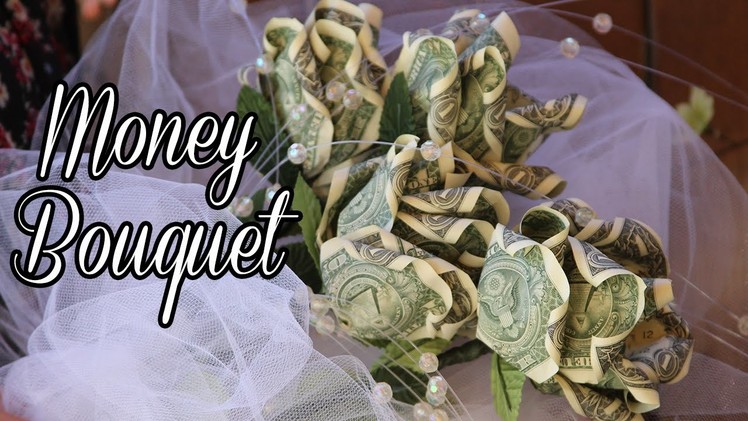 Money Bouquet ♥ DIY