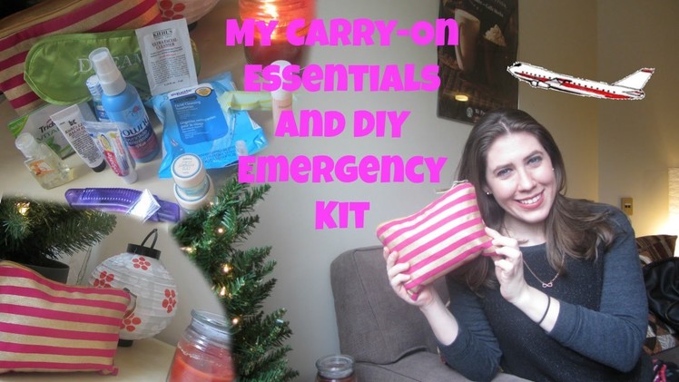 My Carry-On Essentials and DIY Emergency Kit