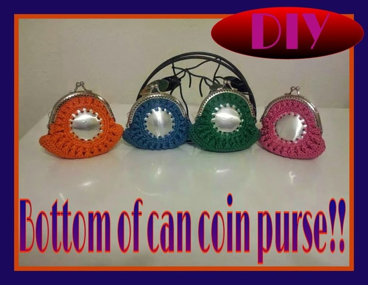 How to make a coin purse with bottom of soda can   Part 1