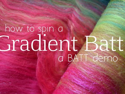 How to Spin a Gradient Batt Rolag Style