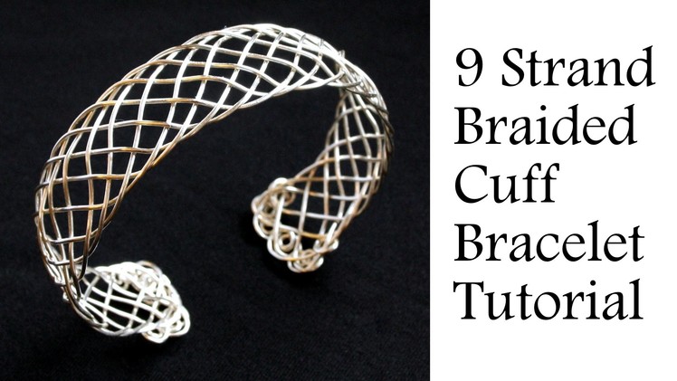 Jewelry Tutorial : 9 Strand "Viking" Weave Braided Bracelet - Intermediate Wire Wrapping