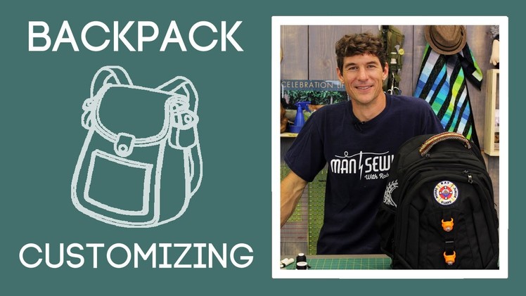 Back to School Backpack Customizing: Easy Craft Project with Rob Appell of Man Sewing