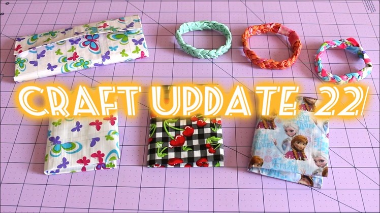 Craft Update #22!